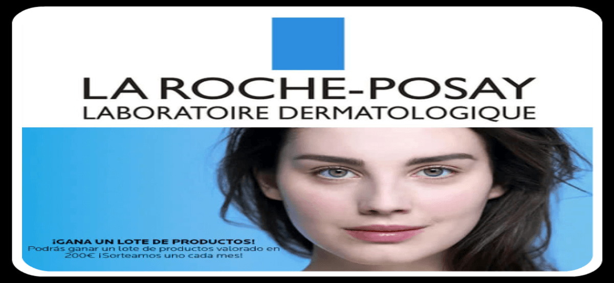 Gana Productos De La Roche Posay Valorados En 200€