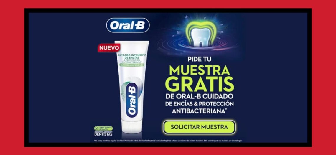 Solicita muestras gratis de Oral B