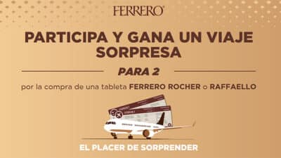 Participa y gana un viaje sorpresa con Ferrero