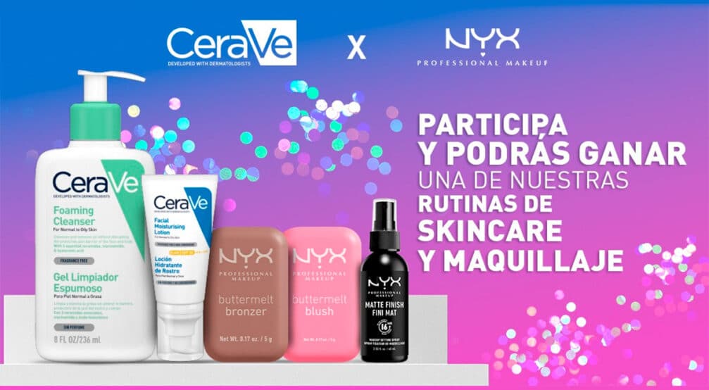 Concurso de productos de belleza de Cerave y Nyx