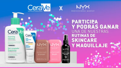 Concurso de productos de belleza de Cerave y Nyx