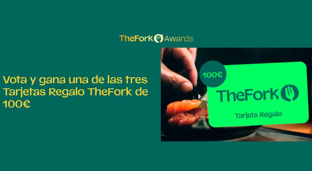 Participa en la votacion de TheFork y gana increibles premios